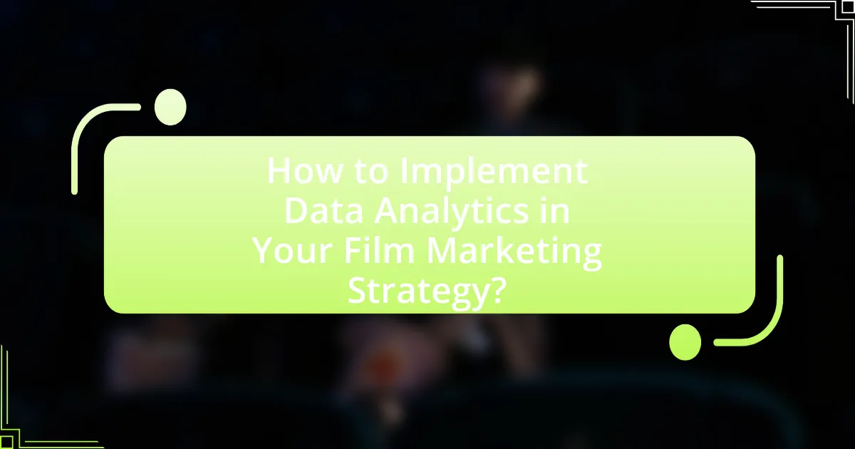 How to Implement Data Analytics in Your Film Marketing Strategy?