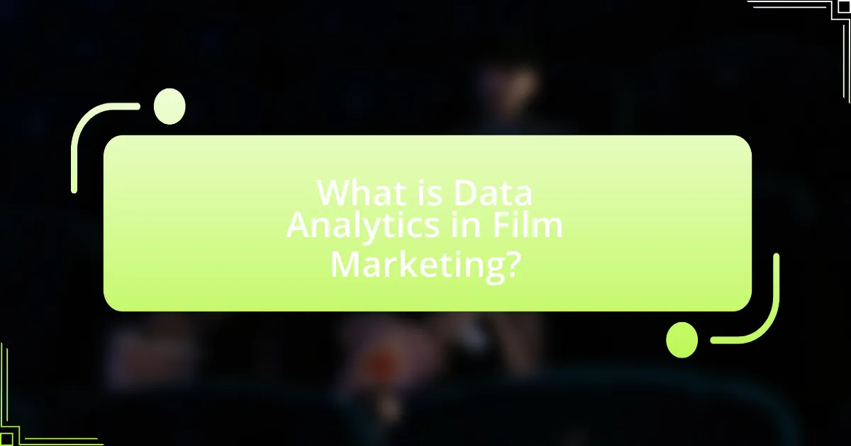 What is Data Analytics in Film Marketing?
